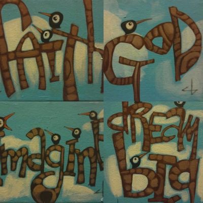 Faith - God - Imagine - Dream Big